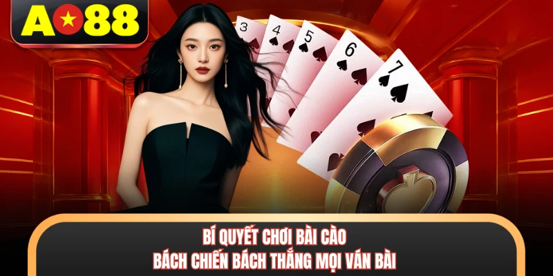 Bí quyết chơi bài cào bách chiến bách thắng mọi ván bài