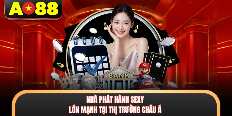 Nhà phát hành Sexy lớn mạnh tại thị trường châu Á