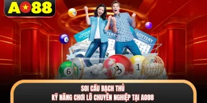 Soi Cầu Bạch Thủ - Kỹ Năng Chơi Lô Chuyên Nghiệp Tại AO88